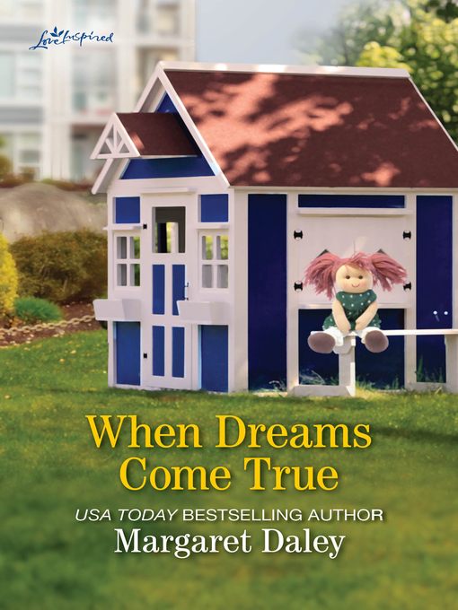 Title details for When Dreams Come True by Margaret Daley - Available
